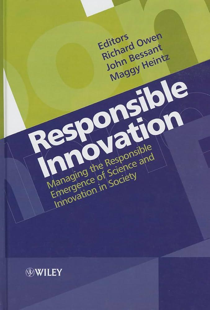 Fostering Responsible Innovation in Technology